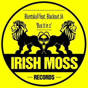 Bus It In 2 (feat. Blackout JA) - EP