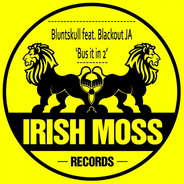Bus It In 2 (feat. Blackout JA) - EP