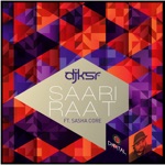 DJ Ksr - Saari Raat (feat. Sasha Core)