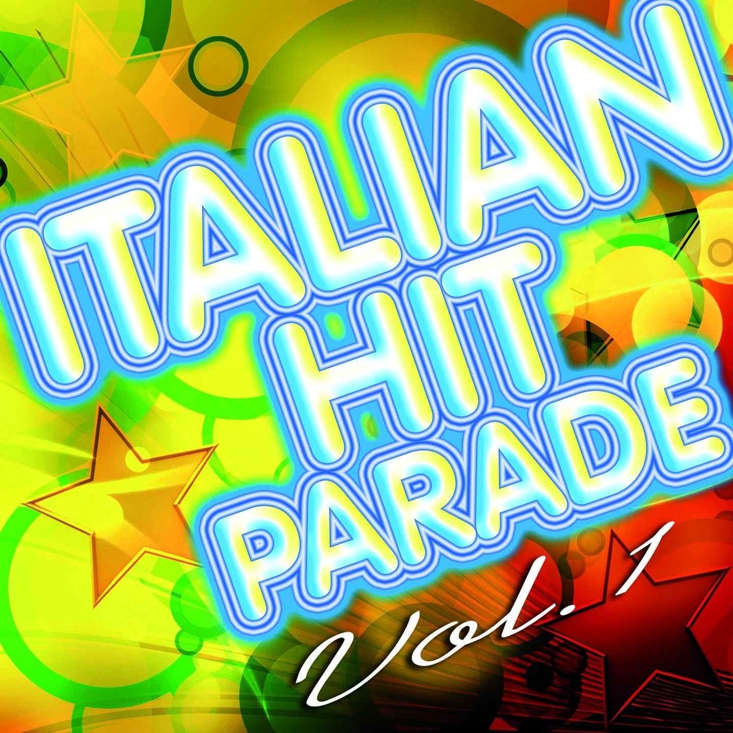 Italian Hit Parade, Vol.1 - 50 Best Italian Songs Ever