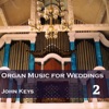 Organ Music for Weddings, Vol. 2
