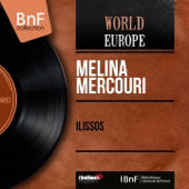 Ilissos (feat. Nico Papadopoulos et son orchestre) [Mono Version] - EP - Melina Mercouri