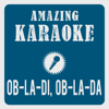 Ob-La-Di, Ob-La-Da (Karaoke Version) [Originally Performed by The Beatles] - Amazing Karaoke