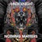 Nothing Matters - Mark Knight & Skin lyrics