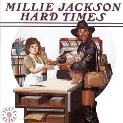 Hard Times - Millie Jackson Hard Times - Millie Jackson