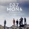 Dez Mona A Little Bit of a Dream A Gentleman's Agreement (Bonus Track Edition)