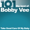 BOBBY & SUE Peggy Sue 101 - Take Good Care of My Baby - The Best of Bobby Vee