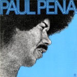 Paul Pena - When I'm Gone