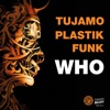 Tujamo & Plastik Funk