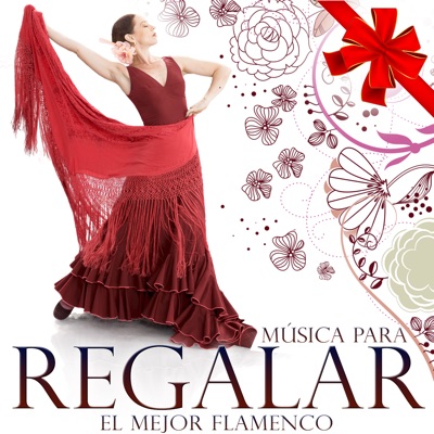 Música para Regalar. El Mejor Flamenco