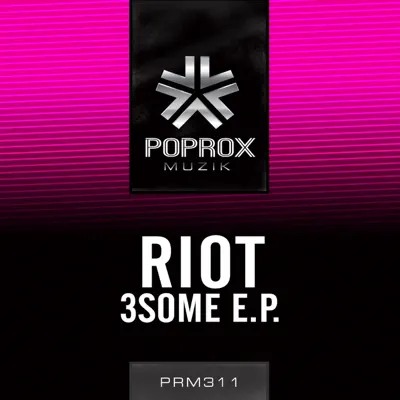 3Some E.P. - Riot