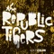 Feelin' the Future - The Republic Tigers lyrics