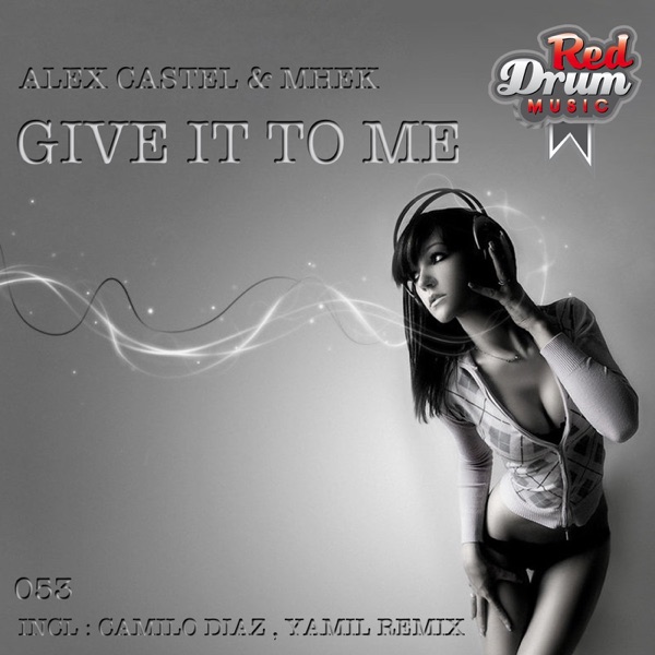 Give It to Me - Single