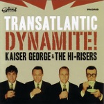 Kaiser George & The Hi-Risers - I Like That Peggy Jones