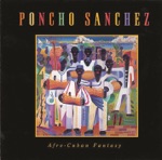 Poncho Sanchez - Morning