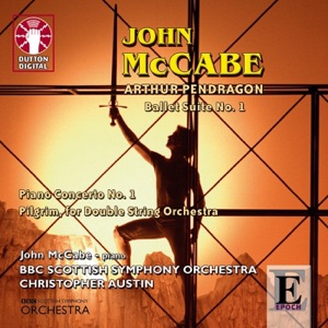 McCabe: Arthur Pendragon - Ballet Suite No.1