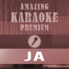 Ja (Premium Karaoke Version) [Originally Performed By Silbermond] - Amazing Karaoke Premium