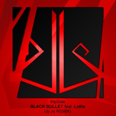 Black Bullet (Short Version) [feat. Lollia] - Single
