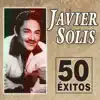 Javier Solís - Jamás, Jamás