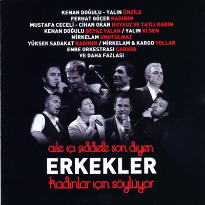 Erkekler Kadınlar İçin Söylüyor