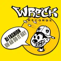 Uh Ah Do It Hay (Ghetto Mix) — DJ Fashion