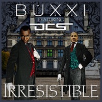 Irresistible (feat. DCS) - Single - Buxxi