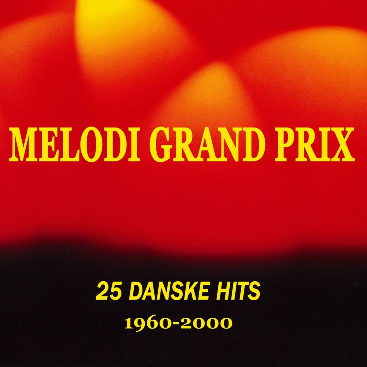 25 Danske Melodi Grand Prix Hits 1960-2000 - Album by Various Artists -  Apple Music