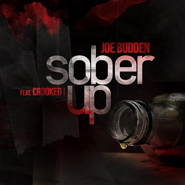 Sober Up (feat. Crooked I) - Single - Joe Budden