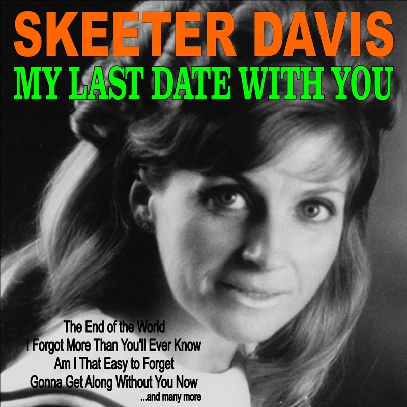 Now playing: Skeeter Davis with I Can't Stay Mad At You
