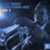 Jazz Series Afro-Cuban Jazz, Vol. 2