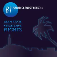 Casablanca Nights (Flashback Energy Remix) — Alan Cook