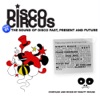 Disco Circus Vol. 01 (Compiled and Mixed By MiGHty MOUse) artwork