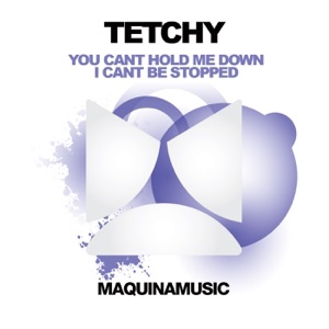 You Cant Hold Me Down / I Cant Be Stopped - Single