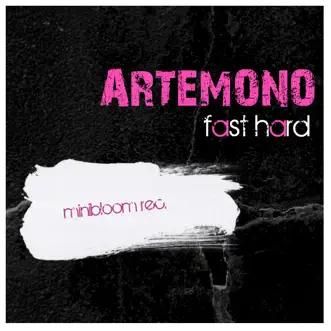 Fast Hard by Artemono song reviws