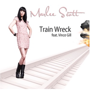 Marlee Scott - Train Wreck (Remix) (feat. Vince Gill) - Line Dance Musique