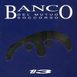 Il 13 - Banco del Mutuo Soccorso