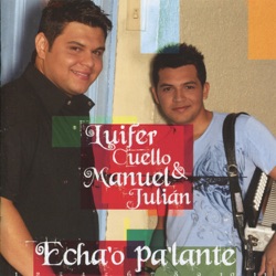 Luifer Cuello & Manuel Julián - A Chillar a Otra Parte