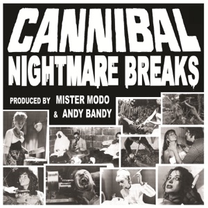 Cannibal Nightmare Breaks - Single