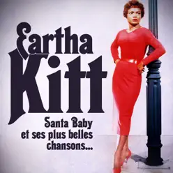 Santa Baby et ses plus belles chansons (Remasterisé) - Eartha Kitt