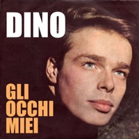 Dino - Gli occhi miei
