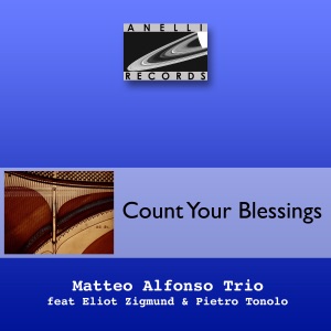 Count Your Blessings (feat. Pietro Tonolo, Lorenzo Conte, Eliot Zigmund & Matteo Alfonso)