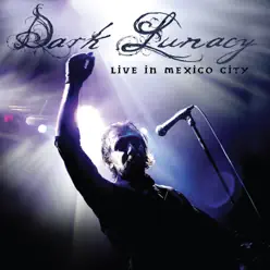 Live in Mexico City - Dark Lunacy