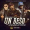 Un Beso (Remix) [feat. Joy & Valdo] - Pacho y Cirilo lyrics