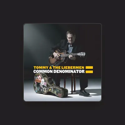 Listen to Tommy & the Liebermen, watch music videos, read bio, see tour dates & more!