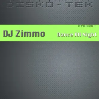 Dance All Night - Single by DJ Zimmo album reviews, ratings, credits