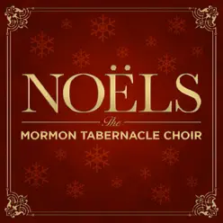 Noëls - Mormon Tabernacle Choir