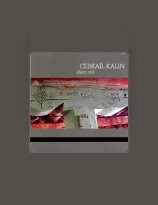 收听 Cebrail Kalın、观看音乐视频、阅读小传、查看巡演日期等 ！