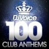 Dj Voice 100 Club Anthems, 2012