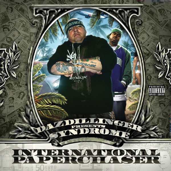 International Paperchaser (Daz Dillinger Presents Syndrome)