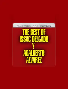 Listen to Issac Delgado Y Adalberto Alvarez, watch music videos, read bio, see tour dates & more!